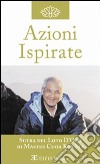 Azioni ispirate. L'insegnamento libro di Choa K. Sui Zanuccoli L. (cur.)