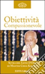 Obiettività compassionevole. La costruzione del carattere libro