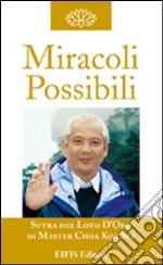 Miracoli possibili. La guarigione libro