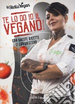 Te lo do io il vegano! libro