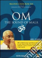 Om the sound of mala. CD Audio. Con libro libro