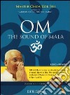 Om the sound of mala. CD Audio. Con libro libro