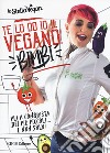 Te lo do io il vegano! Bimbi libro di La Stella Vegan