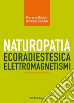 Naturopatia ecoradiestesia elettromagnetismi