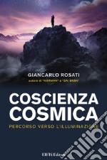 Coscienza cosmica. Percorso verso l'Illuminazione libro