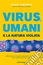 Virus, umani e la natura violata