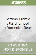 Settimo Premio città di Empoli «Domenico Rea» libro