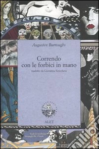 Correndo con le forbici in mano libro