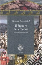 Il signore dei crocevia