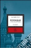 Putingrad. La Mosca di Zar Vladimir libro