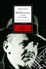 Mr. Winchell. La voce dell'America libro