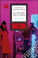 La Rivolta dello stile libro