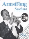 Satchmo. La mia vita a New Orleans libro