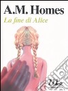 La fine di Alice libro