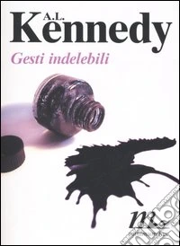 Gesti indelebili