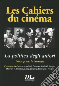 Les cahiers du cinéma. La politica degli autori (1) libro