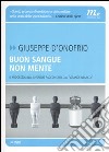 Buon sangue non mente. Il processo alla Juventus raccontato dal «grande nemico» libro