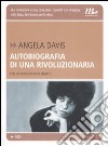 Autobiografia di una rivoluzionaria libro di Davis Angela