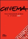 Cinema. Festa internazionale di Roma 2007. Catalogo ufficiale libro