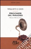 Prigionieri del paradiso libro