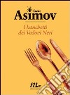 I banchetti dei Vedovi Neri libro di Asimov Isaac