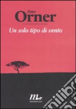 Un solo tipo di vento libro