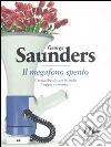 Il megafono spento. Cronache da un mondo troppo rumoroso libro