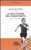 La solitudine del maratoneta libro di Sillitoe Alan
