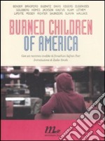 Burned children of America libro