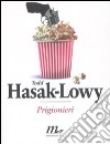 Prigionieri libro di Hasak-Lowy Todd