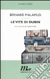 Le Vite di Dubin libro di Malamud Bernard