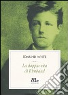 La Doppia vita di Rimbaud libro