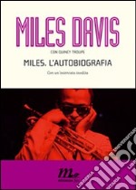 Miles. L'autobiografia libro