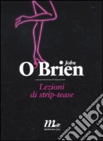 Lezioni di strip-tease libro