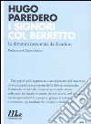 I Signori col berretto. La dittatura raccontata dai bambini libro