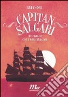 Capitan Salgari. In viaggio con l'immaginazione. Con DVD libro