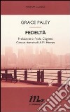 Fedeltà libro di Paley Grace