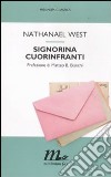 Signorina Cuorinfranti libro di West Nathanael