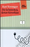 Dio la benedica, dottor Kevorkian libro