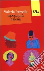 Mosca più balena libro