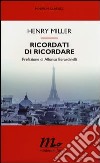 Ricordati di ricordare libro di Miller Henry