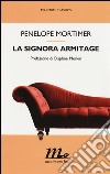 La signora Armitage libro di Mortimer Penelope