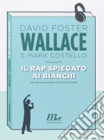 Il rap spiegato ai bianchi libro