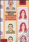 Le persone, soltanto le persone libro