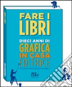 Fare i libri libro