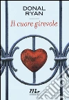 Il cuore girevole libro
