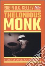 Thelonious Monk. Storia di un genio americano libro