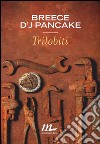 Trilobiti libro di Pancake Breece D'J