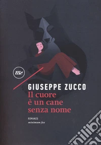Il cuore è un cane senza nome