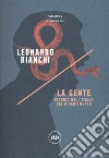 La gente. Viaggio nell'Italia del risentimento libro